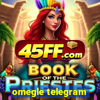 omegle telegram